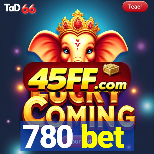 780 bet